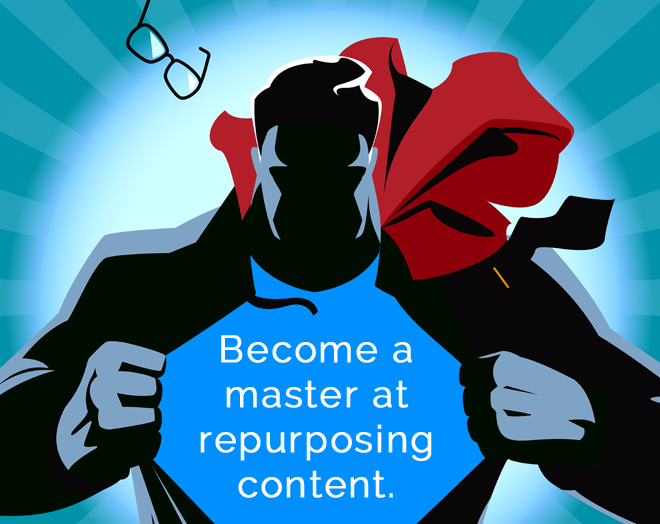Repurposing to reach a wider audience – without doubling your efforts.